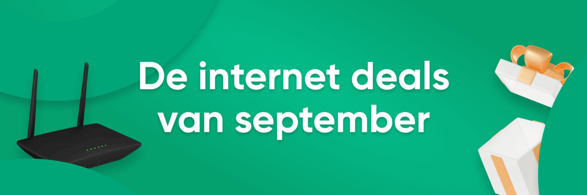 Dit zijn de beste internet deals van september 2025